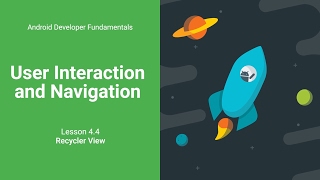 RecyclerView Android Development Fundamentals Unit 2 Lesson 44 [upl. by Ronoc]