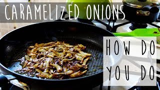 Easy Caramelized Onions  Low and Slow [upl. by Sayers]