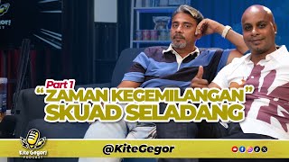 quotZAMAN KEGEMILANGAN SKUAD SELADANG” BERSAMA KHALID JAMLUS amp VSARAVANAN  Part 1 [upl. by Kcirde117]