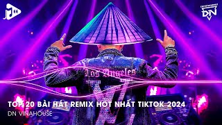 Nonstop 2024 TikTok  Nhạc Trend TikTok Remix 2024  Nonstop 2024 Vinahouse Bay Phòng Bass Cực Mạnh [upl. by Liagibba]