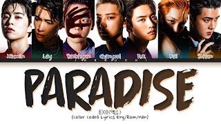 EXO Paradise lyrics 엑소 파라다이스 가사 Color Coded Lyrics [upl. by Nosyk]