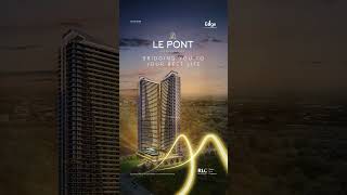 Le Pont by Robinsons Land Corporation  Pre Selling [upl. by Asilet]