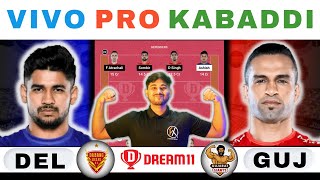 DEL vs GUJ Dream11 KabaddiDEL vs GUJ Dream11 PredictionDabang Delhi vs Gujarat Giants Pro Kabaddi [upl. by Paviour]