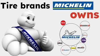 Tire Brands Michelin Owns [upl. by Nylrak]