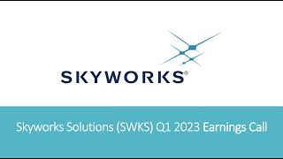 Skyworks Solutions SWKS Q1 2023 Earnings Call [upl. by Billat]