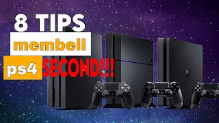 8 TIPS BELI PS4 SECOND UNTUK PEMULA [upl. by Uria817]