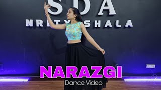 NARAZGI DANCE VIDEO  NEHA KAKKAR  Sadiq Akhtar Choreography  Perform by Shubhangi sharma [upl. by Heisser]