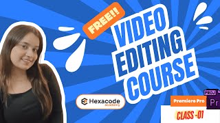 Free Premiere Pro Course ✨ Class 01 ✅ Learn Video Editing 👉🏻 in Hindi  Basics Interface Timeline [upl. by Aicatan709]