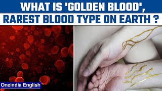 Golden Blood All about the rare blood type which has 9 donors in the world  Oneindia News News [upl. by Pillyhp701]