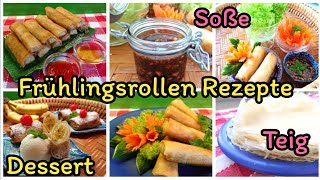 Frühlingsrollen Rezepte 6x  Frühlingsrollenblätter  Füllung  Vegetarische  hausgemachte Soße [upl. by Antonio]