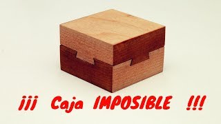 CAJA IMPOSIBLE parte 1 Explicación de como funciona este rompecabezas que fabriqué [upl. by Orelle]