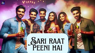 Sari Raat Peeni Hai  sariraatpeenihai  Lyrical Video  KR Wahi  Latest Party Song  Dance  MRD [upl. by Cohn]