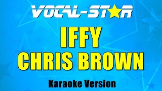 Chris Brown  Iffy Karaoke Version [upl. by Goulder]