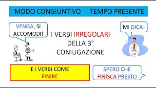 Italiano per stranieri Lezione 128 CONGIUNTIVO PRESENTE VERBI IRREGOLARI 3° CONIUGAZIONE [upl. by Weinert681]