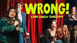 WRONG A Dark Comedy Game Show wAmy Silverberg Carmen Morales Paige Gallagher  Ep 36 [upl. by Lerad]