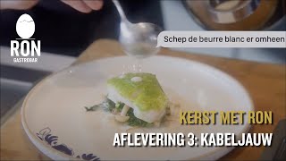 KERST MET RON BLAAUW Recept 3 Kabeljauw met persillade en beurre blanc [upl. by Ynabla102]