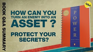 How Can You Turn an Enemy into an Asset  48 Laws of Power Part 1  Ask QampA Book Summary [upl. by Cummine]