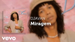 Djavan  Miragem Áudio Oficial [upl. by Ioved]