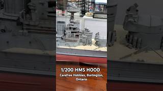 1200 HMS Hood at Carefree Hobbies in Burlington Ontario [upl. by Llyrpa]