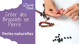 Tuto comment fabriquer créer un bracelet en perles de pierres Formation Lithothérapie pour débutant [upl. by Kaslik51]