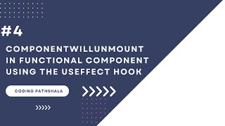 componentWillUnmount in functional component using the useEffect hook [upl. by Assiron]