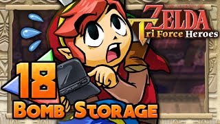 The Legend of Zelda Tri Force Heroes  Part 18  Bomb Storage [upl. by Rosalie]