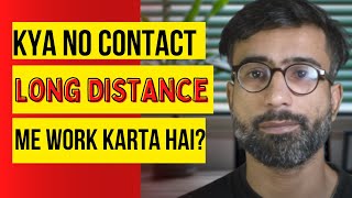 No Contact In a Long Distance Relationship Kya No Contact Long Distance Relation Me Work Karta Hai [upl. by Eelyram]