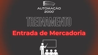 Treinamento Entrada de Mercadoria [upl. by Delmor]