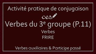 Activité pratique  Conjugaison des verbes du 3e groupe Partie 11 Niveau 4 [upl. by Lauder753]