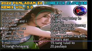 2022 Panlaban Sa Homesick Slowjam Remix Vol 50 Full Bass 90s Hits Songs II Ka Giliw Tv [upl. by Leinod477]