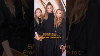 Elizabeth Olsen From Olsen Twin to Hollywood Powerhouse elizabetholsen  marthamarcymaymarlene [upl. by Jsandye]