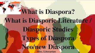 What is Diaspora Diasporic LiteratureStudies  Neo Diaspora Types of DiasporaDiasporic Theorist [upl. by Orman]