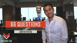 Foxtrot Six  66 Questions with Arifin Putra [upl. by Nnylaj34]