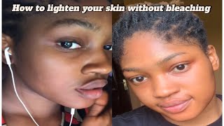 How to effectively lightening your skin without bleaching [upl. by Ruthven63]