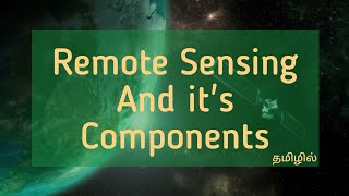 Remote Sensing and its components  Geology In Tamil Geochangers [upl. by Akitahs741]