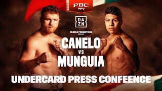 CANELO ALVAREZ VS JAIME MUNGUIA UNDERCARD PRESS CONFERENCE LIVESTREAM [upl. by Aeslek209]