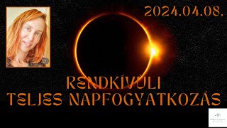 Rendkívüli teljes napfogyatkozás és újhold 20240408 [upl. by Huberty]