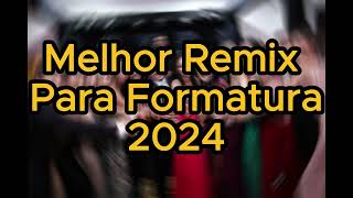 Remix de Formatura da Anna Entrada para Baile Formatura 2024 [upl. by Kho]