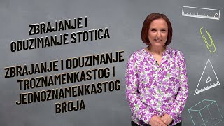 ZBRAJANJE I ODUZIMANJE STOTICA ZBRAJANJE I ODUZIMANJE TROZNAMENKASTOG I JEDNOZNAMENKASTOG BROJA [upl. by Helas841]