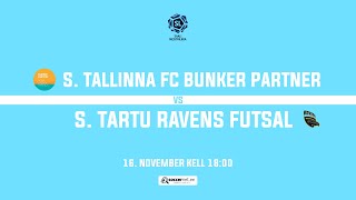 S Tallinna FC Bunker Partner  S Tartu Ravens Futsal Saalijalgpalli meistriliiga 2024 [upl. by Rases821]