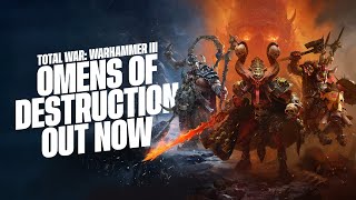 Total War Warhammer III  Omens of Destruction Launch Trailer [upl. by Nairadas754]