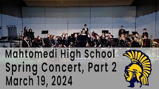 Mahtomedi High School Spring Concert Part 2  March 19 2024 [upl. by Chanda9]