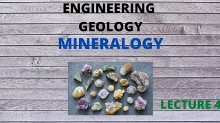 ENGINEERING GEOLOGY  MINERALOGY  LECTURE 4 KTU [upl. by Fredenburg574]