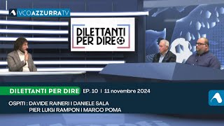 11 novembre 2024  Dilettanti per dire 202425  puntata 10 [upl. by Naryb446]