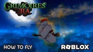 How To Fly In Roblox Grimoires Era [upl. by Prager]