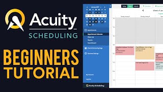 Acuity Scheduling Tutorial 2024 For Beginners [upl. by Far779]