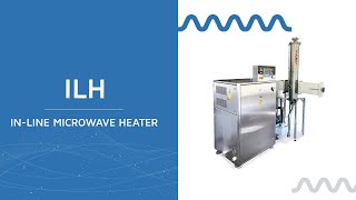 ILH  Inline microwave heater for pumpable products [upl. by Riane446]