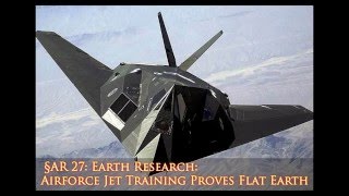 Airforce Jet Training Proves Flat Earth [upl. by Aiekat]