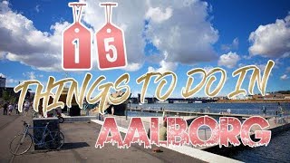 Top 15 Things To Do In Aalborg Denmark [upl. by Roane]