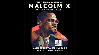 The Autobiography of Malcolm X – A Radical Audiobook [upl. by Eceinwahs]